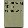 Offemweg 19 te Noordwijk by R.M. van der Zee