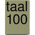Taal 100