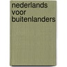 Nederlands voor buitenlanders by Aarts