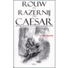 Rouw en razernij om Caesar by T. Hendriks