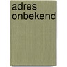 Adres onbekend door K. Kressmann Taylor