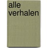 Alle verhalen by Arthur Japin