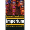 Imperium door R. Kapuscinski