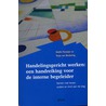 Handelingsgericht werken: een handreiking voor de interne begeleider by T. van Beukering
