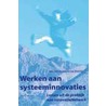 Werken aan systeeminnovaties door J. Grin