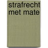 Strafrecht met mate door StudentsOnly