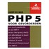 Snel op weg: PHP 5 voor gevorderden