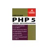 Snel op weg: PHP 5 voor gevorderden door L. Ullman
