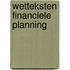 Wetteksten Financiele planning