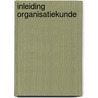 Inleiding organisatiekunde by J. van der Weijden
