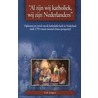 Al zijn wij katholiek, wij zijn Nederlanders by E. Sengers