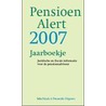 Pensioen Alert 2007