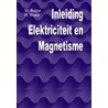 Inleiding elektriciteit en magnetisme by W. Buijze