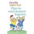 Opa en oma komen logeren