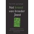 Het kroost van broeder Joost