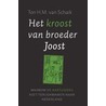 Het kroost van broeder Joost door T.H.M. van Schaik