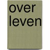 Over leven door Anita Witzier