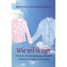 Wie wil ik zijn door Hannie van Rijsingen