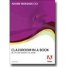 Adobe Indesign CS3 Classroom in a Book by Nvt