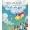 Net als de vogels door Maria van Eeden