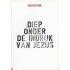 Diep onder de indruk van Jezus