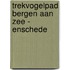 Trekvogelpad Bergen aan Zee - Enschede