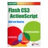 Leer jezelf MAKKELIJK Flash CS3 ActionScript