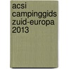 ACSI Campinggids Zuid-Europa 2013 door Acsi