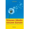 Nieuwe ideeen, nieuwe kansen door J. Gaspersz