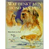 Wat denkt mijn hond van mij?