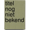 Titel nog niet bekend