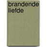 Brandende liefde