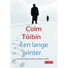 Een lange winter by C. Toibin