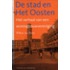 De stad en Het Oosten