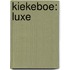 Kiekeboe: Luxe
