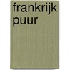 Frankrijk puur