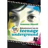 Bekentenissen van de teenage underground by S. Howell