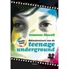 Bekentenissen van de teenage underground door S. Howell