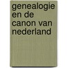 Genealogie en de Canon van Nederland door Onbekend