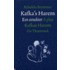 Kafka's Harem = Kafkas Harem, Een eenakter - A play - Ein Theaterstück