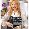 Gezond genieten met Sonja door S. Bakker