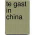 Te gast in China