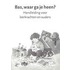 Bas, waar ga je heen? Handleiding