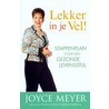 Lekker in je Vel door Joyce Meyer