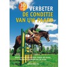 Verbeter de conditie van uw paard door J. Bell