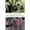 De Ronde van Italie by E. Brouwer