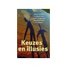 Keuzes en illusies by E. Taylor