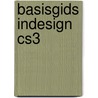 Basisgids inDesign CS3 by P. D'Hollander