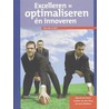 Excelleren = optimaliseren en innoveren by M. van Assen