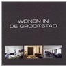 Wonen in de grootstad